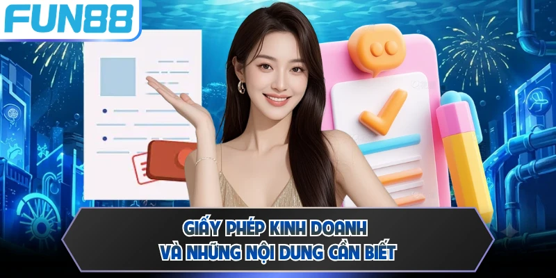 Giấy phép kinh doanh và những nội dung cần biết