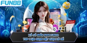Xổ số Miền Nam FUN88 - Top 1 Lựa Chọn Đặt Cược Lô Đề